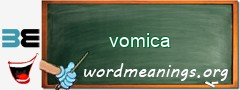 WordMeaning blackboard for vomica